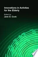 Innovations in Activities for the Elderly