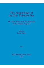 The Archaeology of the Clay Tobacco Pipe IX, Part i