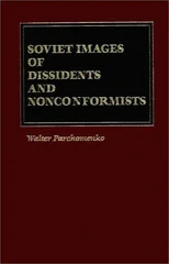 Soviet Images of Dissidents and Nonconformists