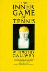 The Inner Game of Tennis