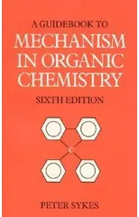 Guidebook to Mechanism in Organic Chemistry