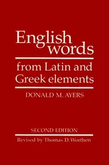 English Words from Latin and Greek Elements