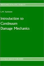 Introduction to Continuum Damage Mechanics (1986)