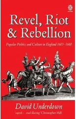 Revel, Riot, and Rebellion