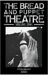Bread And Puppet Theatre Vol 1