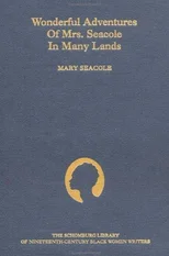 Wonderful Adventures of Mrs Seacole in Many Lands