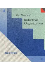 The Theory of Industrial Organization