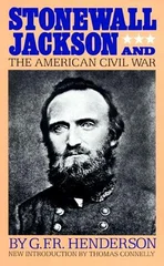 Stonewall Jackson And The American Civil War