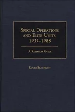Special Operations and Elite Units, 1939-1988