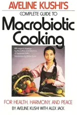 Complete Guide to Macrobiotic Cooking