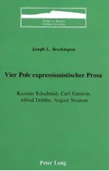Vier Pole Expressionistischer Prosa