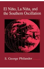 El Nino, La Nina, and the Southern Oscillation
