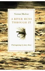 A River Runs Through It