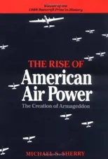 The Rise of American Air Power