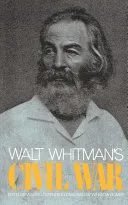 Walt Whitman's Civil War