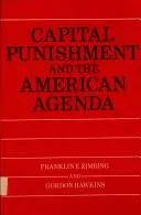 Capital Punishment and the American Agenda (Revised)