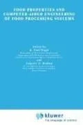 Food Properties and Computer-Aided Engineering of Food Processing Systems (1989)