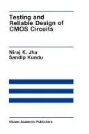 Testing and Reliable Design of CMOS Circuits (1990)