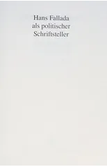 Hans Fallada als Politischer Schriftsteller