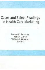 Cases and Select Readings in Health Care Marketing