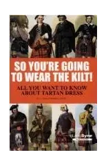 So You're Going to Wear the Kilt!