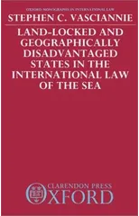 Land-Locked and Geographically Disadvantaged States in the International Law of the Sea