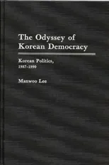The Odyssey of Korean Democracy
