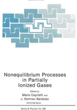 Nonequilibrium Processes in Partially Ionized Gases