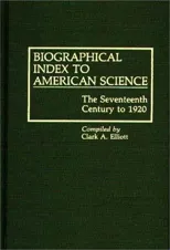 Biographical Index to American Science