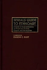 Serials Guide to Ethnoart