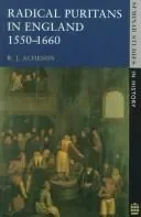 Radical Puritans in England 1550 - 1660