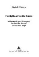Footlights Across the Border