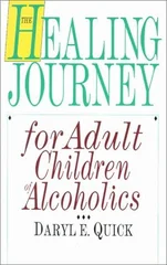 The Healing Journey for Adult Children of Alcoholics