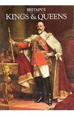 Britain’s Kings & Queens