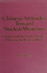 Chinese Attitudes Toward Nuclear Weapons