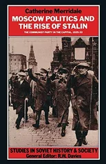 Moscow Politics and The Rise of Stalin