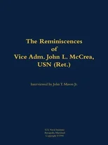 The Reminiscences of Vice Adm. John L. McCrea, USN (Ret.)
