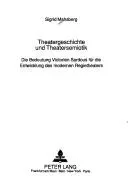 Theatergeschichte und Theatersemiotik