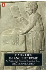 Daily Life in Ancient Rome