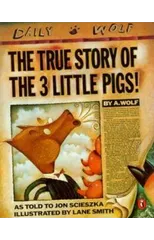 The True Story of the Three Little Pigs