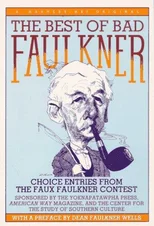 The Best of Bad Faulkner