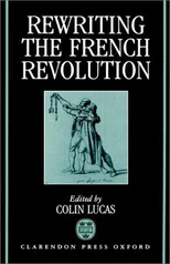Rewriting the French Revolution