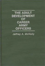 The Adult Development of Career Army Officers