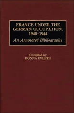 France Under the German Occupation, 1940-1944
