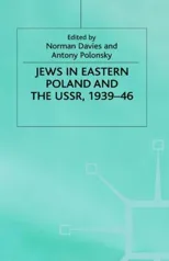 Jews in Eastern Poland and the Ussr, 1939-46 (1991)