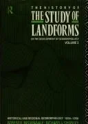 The History of the Study of Landforms - Volume 3 (Routledge Revivals)