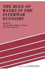 The Role of Banks in the Interwar Economy
