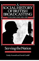 A Social History of British Broadcasting