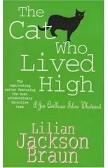 The Cat Who Lived High (The Cat Who… Mysteries, Book 11)
