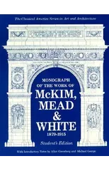 Monograph of the Work of Mckim, Meade & White, 1879-1915